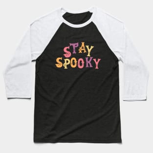 Stay Spooky Baseball T-Shirt